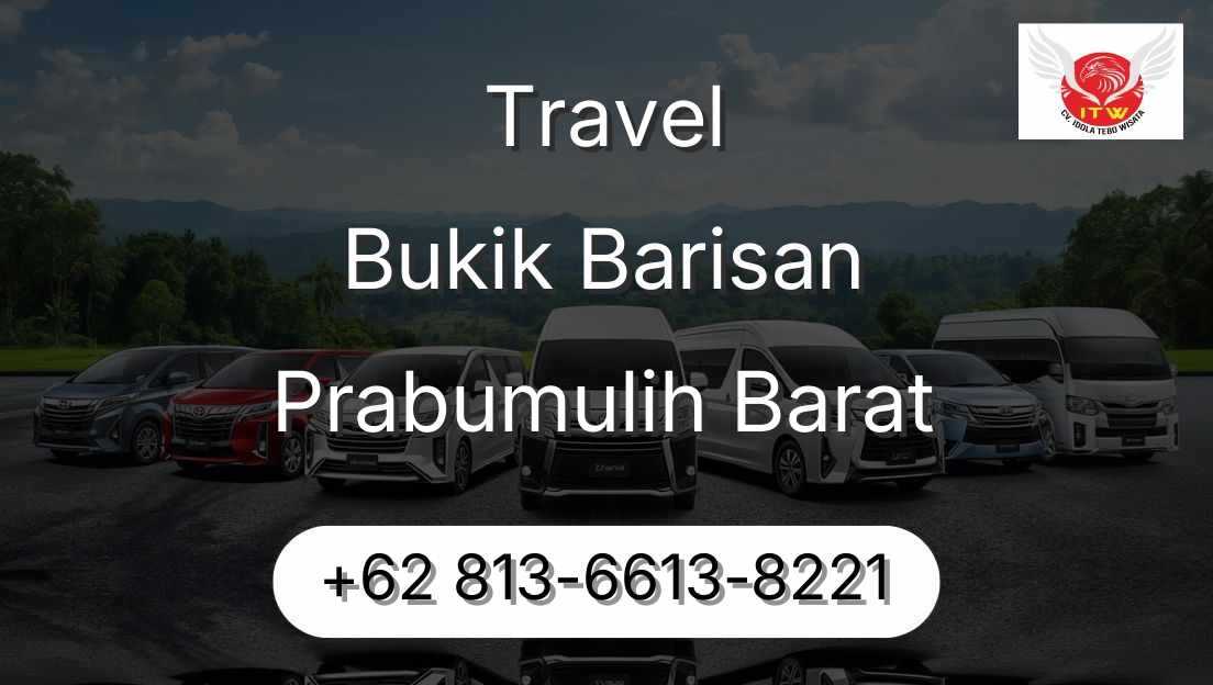 Travel Bukik Barisan Prabumulih Barat