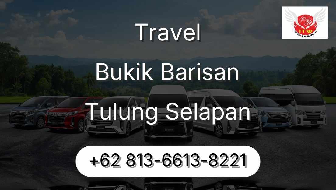 Travel Bukik Barisan Tulung Selapan