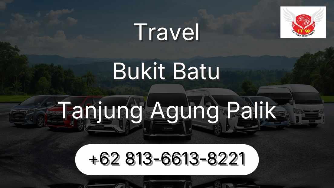 Travel Bukit Batu Tanjung Agung Palik