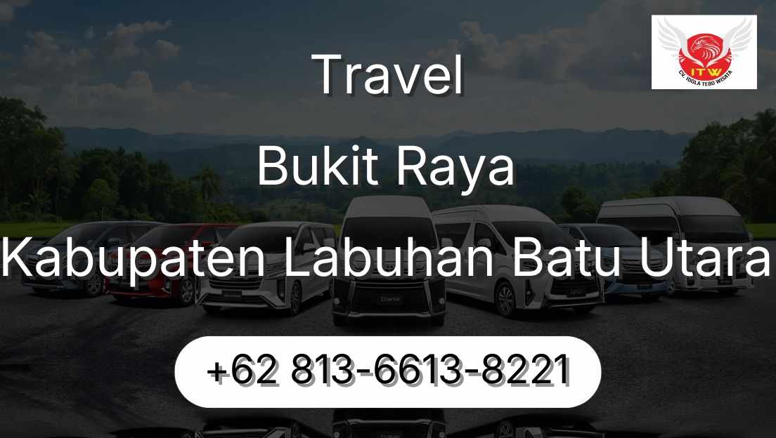 Travel Bukit Raya Kabupaten Labuhan Batu Utara