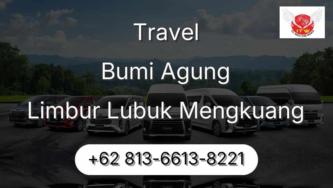 Travel Bumi Agung Limbur Lubuk Mengkuang