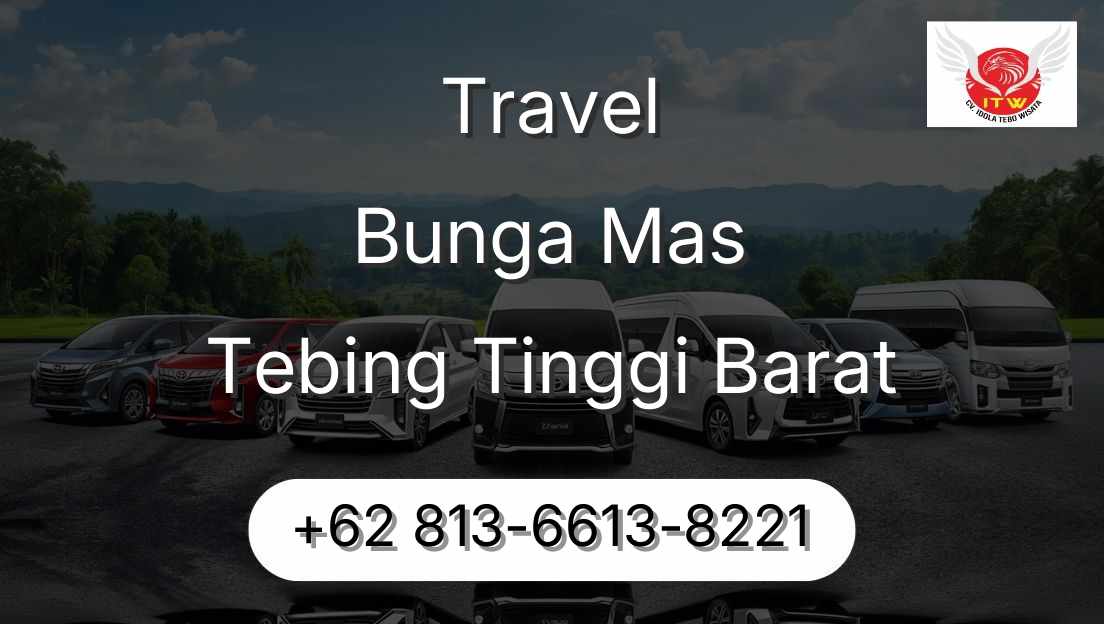 Travel Bunga Mas Tebing Tinggi Barat