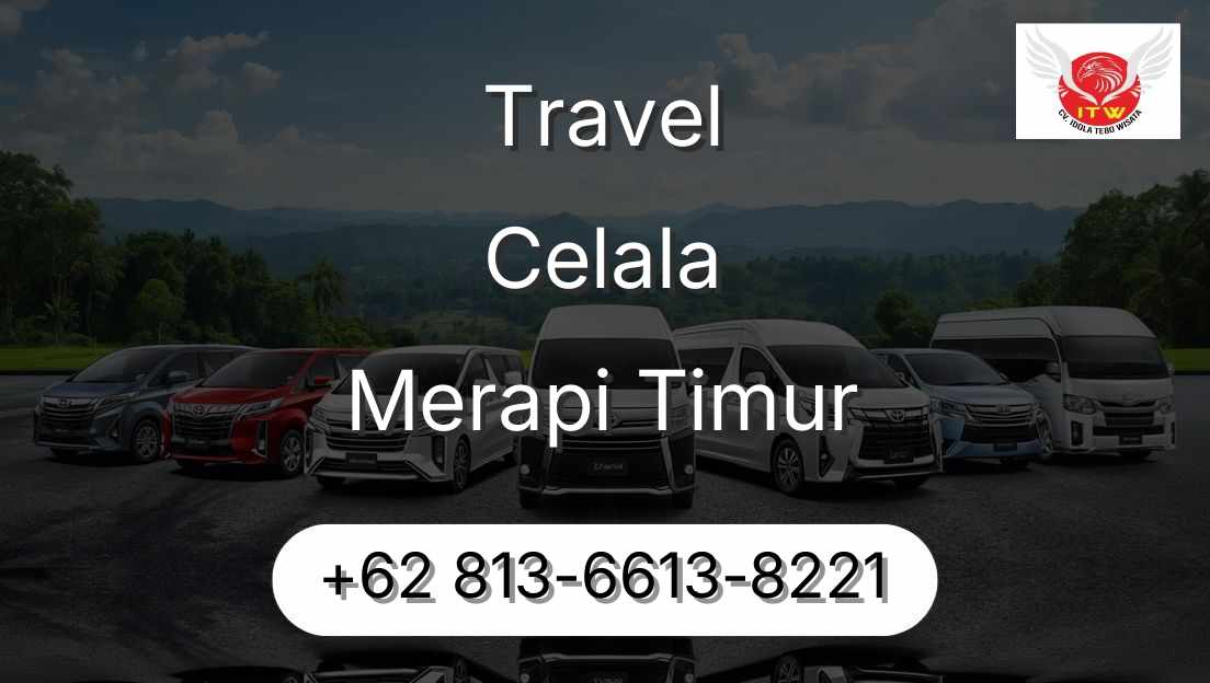 Travel Celala Merapi Timur