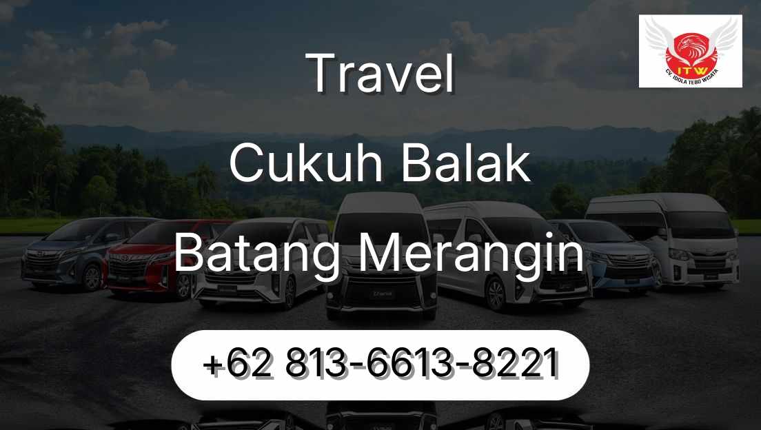 Travel Cukuh Balak Batang Merangin