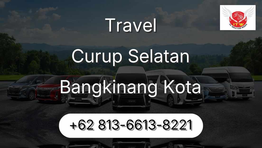 Travel Curup Selatan Bangkinang Kota