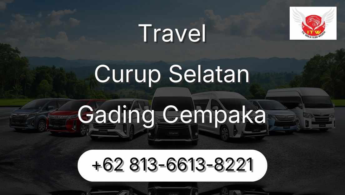 Travel Curup Selatan Gading Cempaka