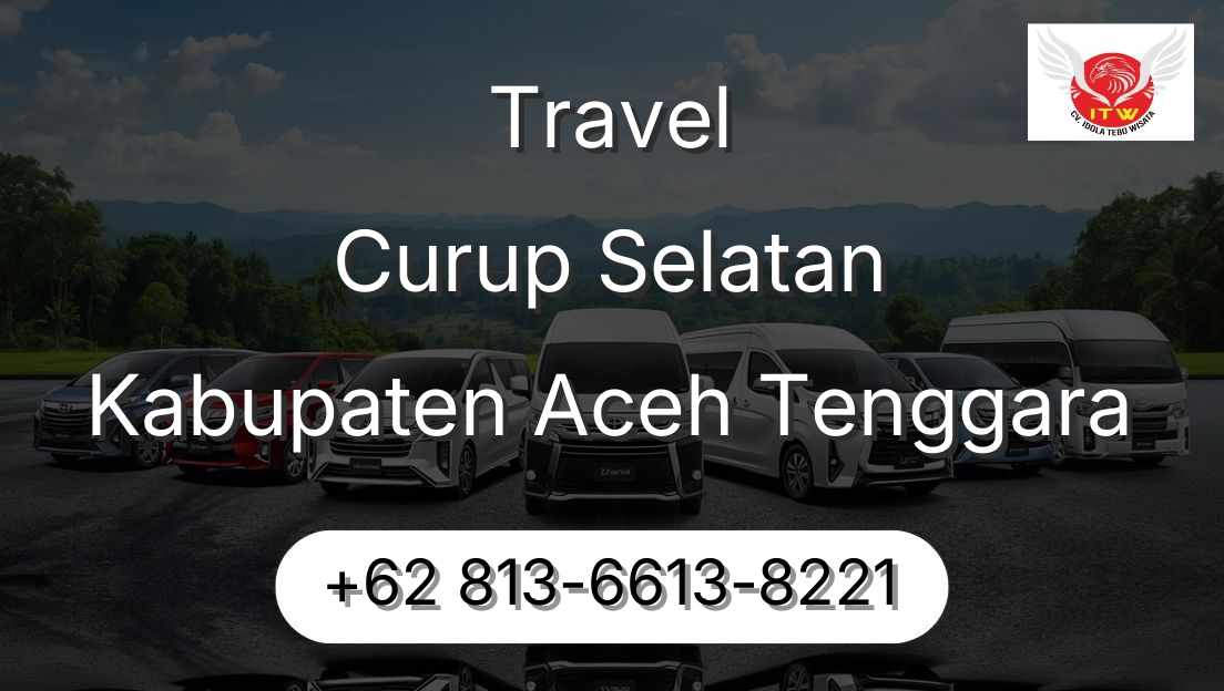 Travel Curup Selatan Kabupaten Aceh Tenggara