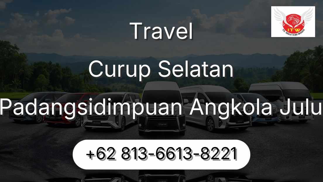 Travel Curup Selatan Padangsidimpuan Angkola Julu