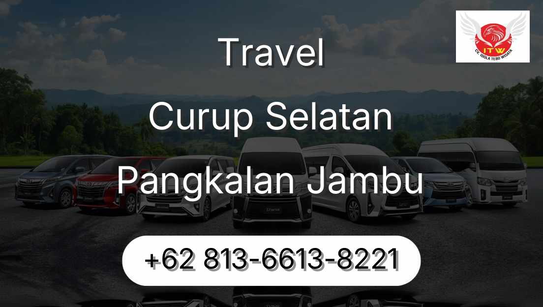 Travel Curup Selatan Pangkalan Jambu