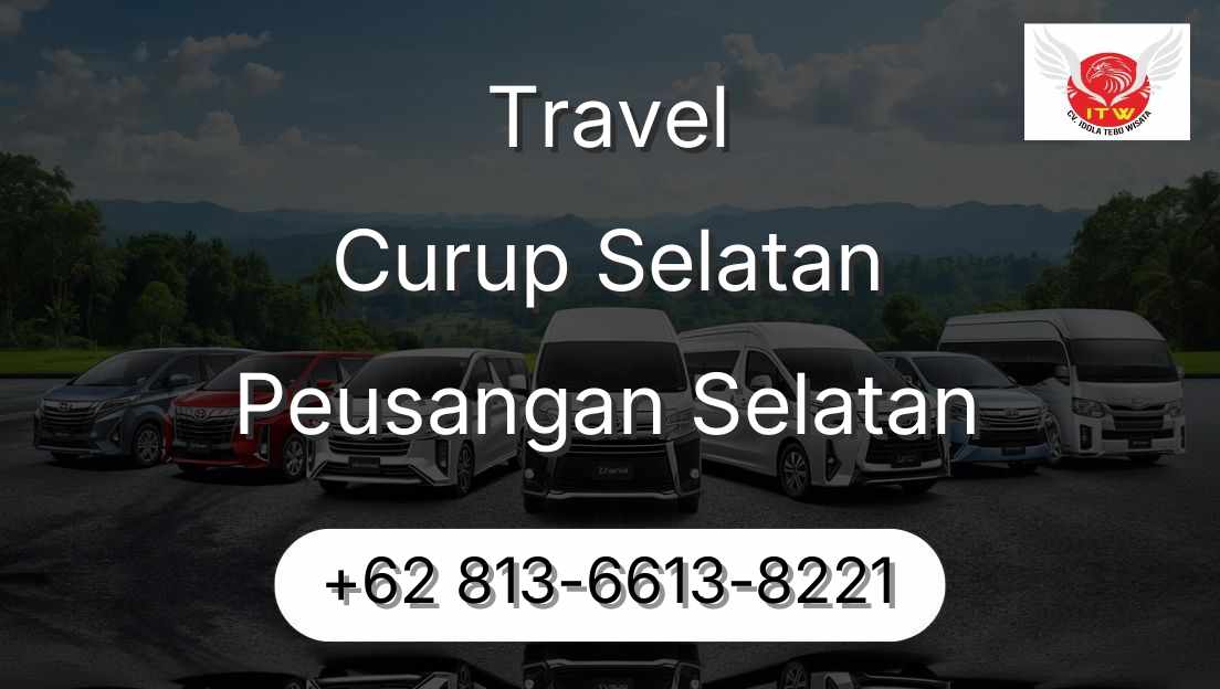 Travel Curup Selatan Peusangan Selatan