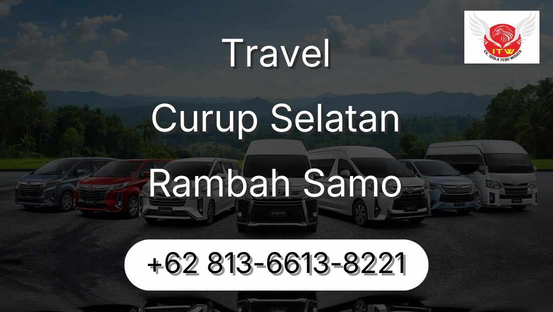 Travel Curup Selatan Rambah Samo
