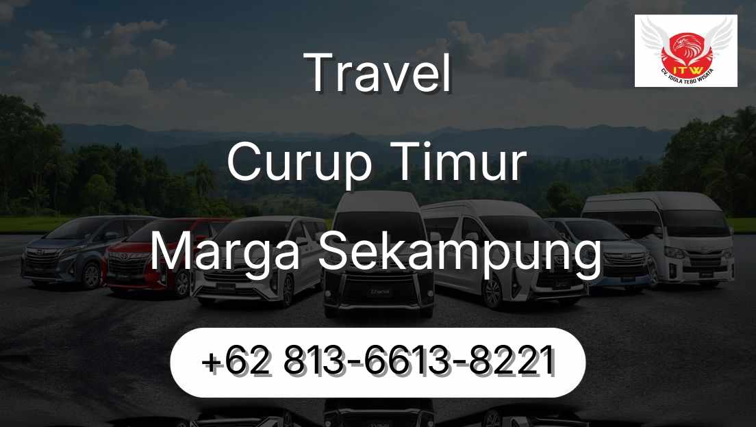 Travel Curup Timur Marga Sekampung