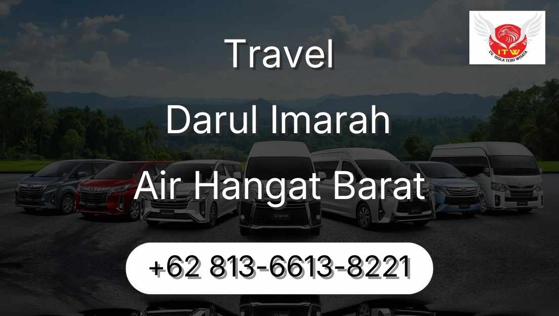 Travel Darul Imarah Air Hangat Barat