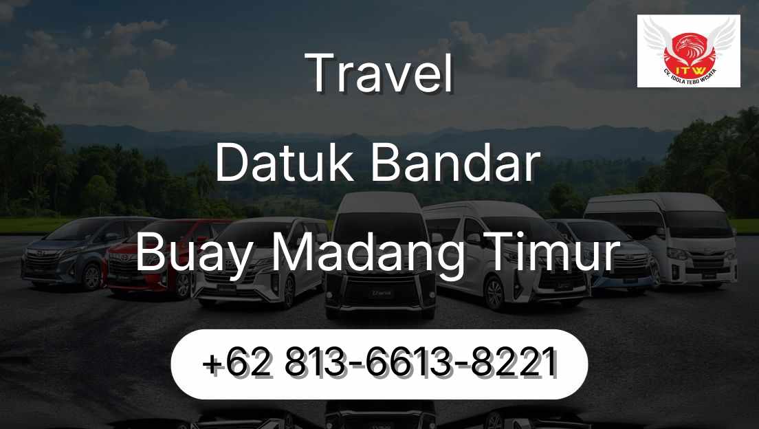 Travel Datuk Bandar Buay Madang Timur