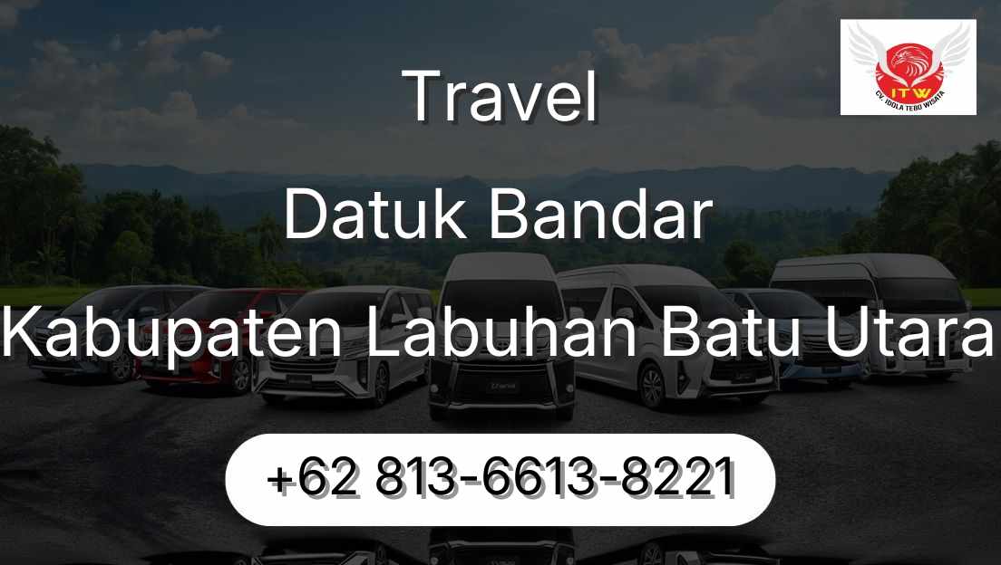 Travel Datuk Bandar Kabupaten Labuhan Batu Utara