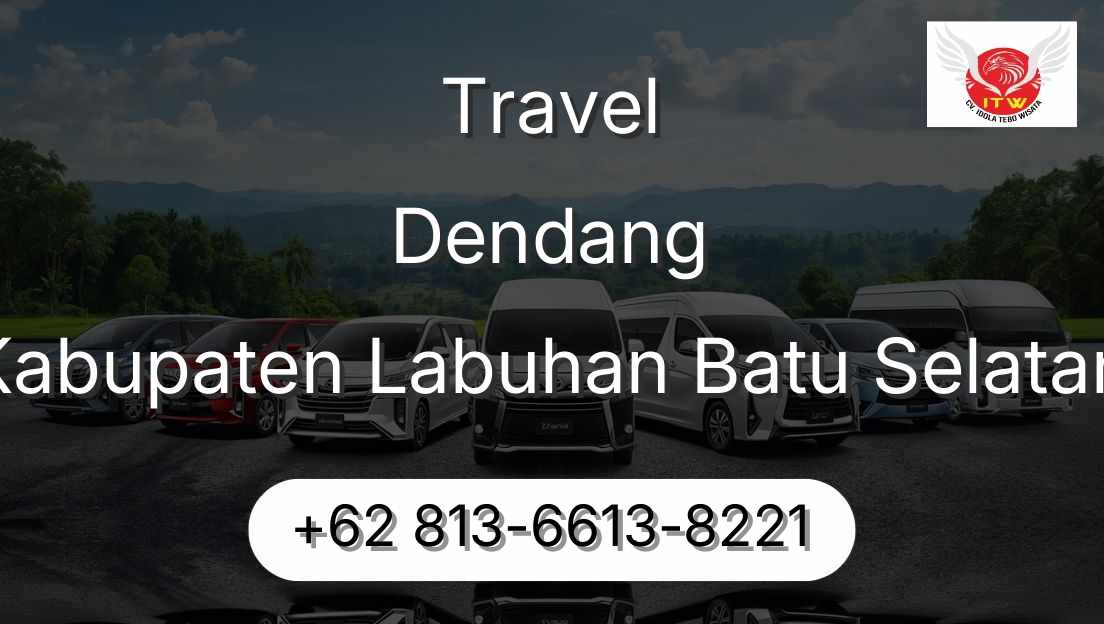 Travel Dendang Kabupaten Labuhan Batu Selatan