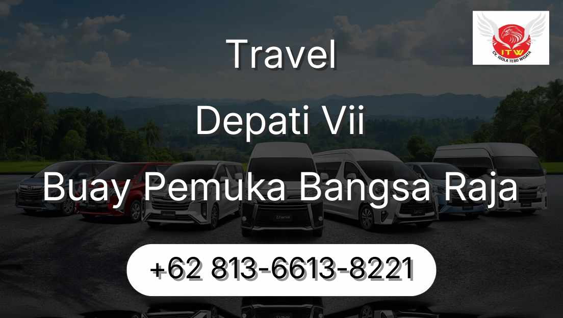 Travel Depati Vii Buay Pemuka Bangsa Raja