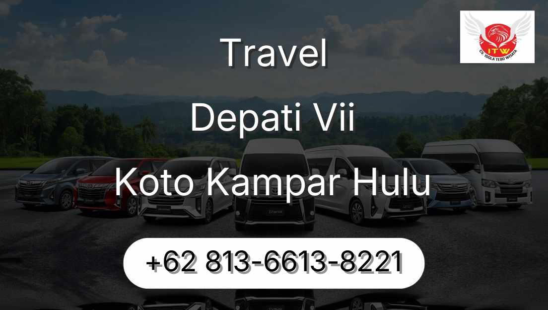 Travel Depati Vii Koto Kampar Hulu