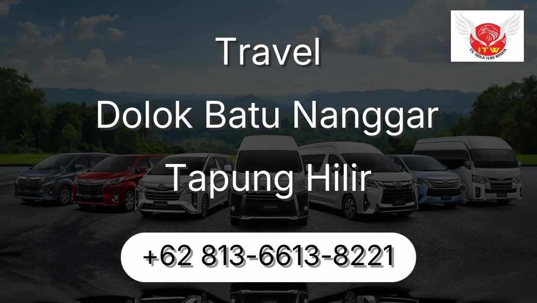 Travel Dolok Batu Nanggar Tapung Hilir