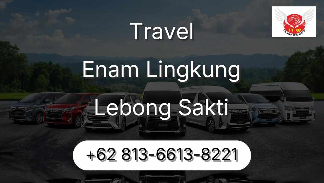 Travel Enam Lingkung Lebong Sakti
