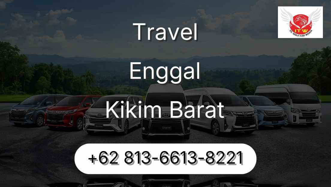 Travel Enggal Kikim Barat