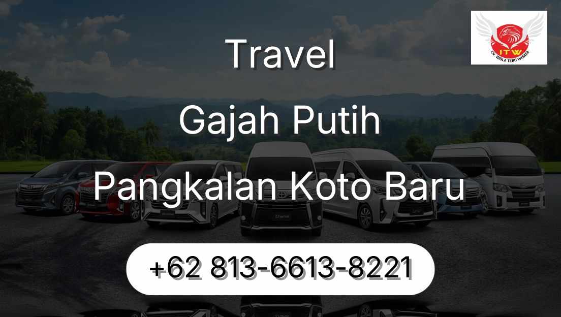 Travel Gajah Putih Pangkalan Koto Baru