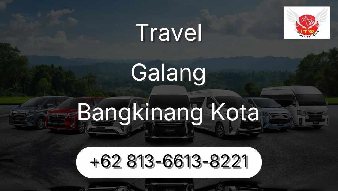 Travel Galang Bangkinang Kota