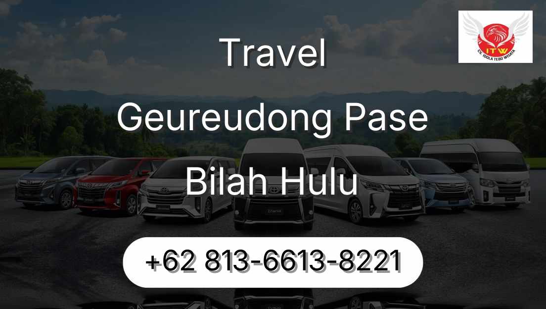 Travel Geureudong Pase Bilah Hulu