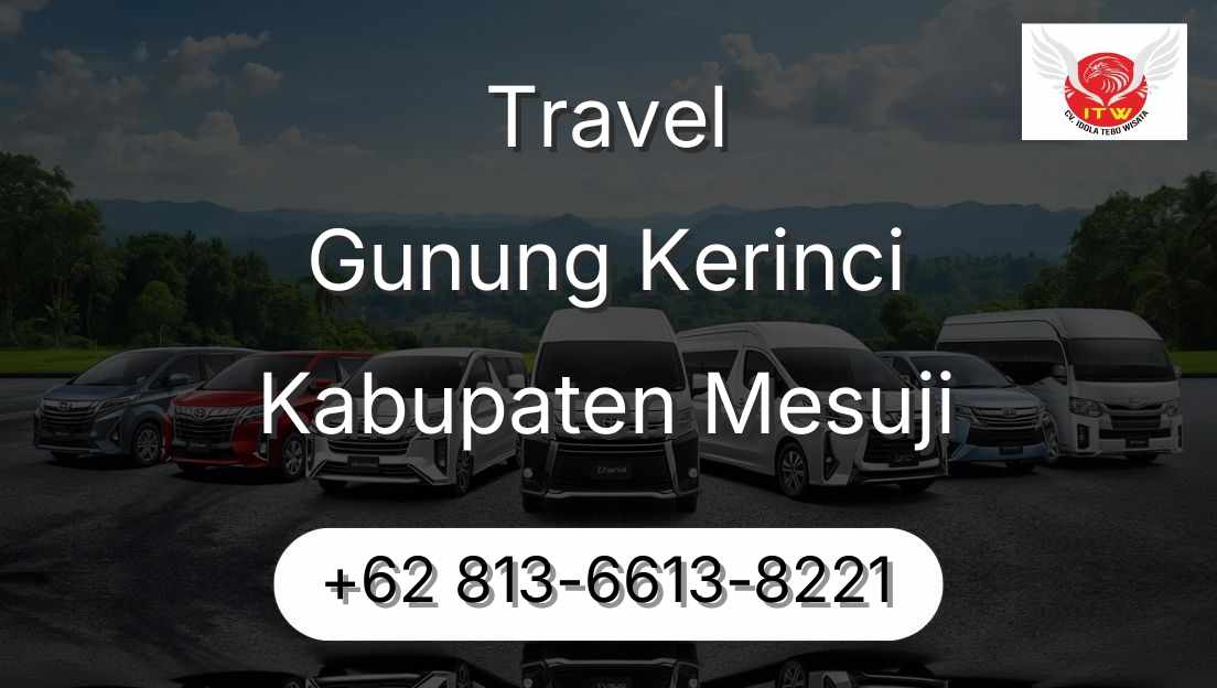 Travel Gunung Kerinci Kabupaten Mesuji