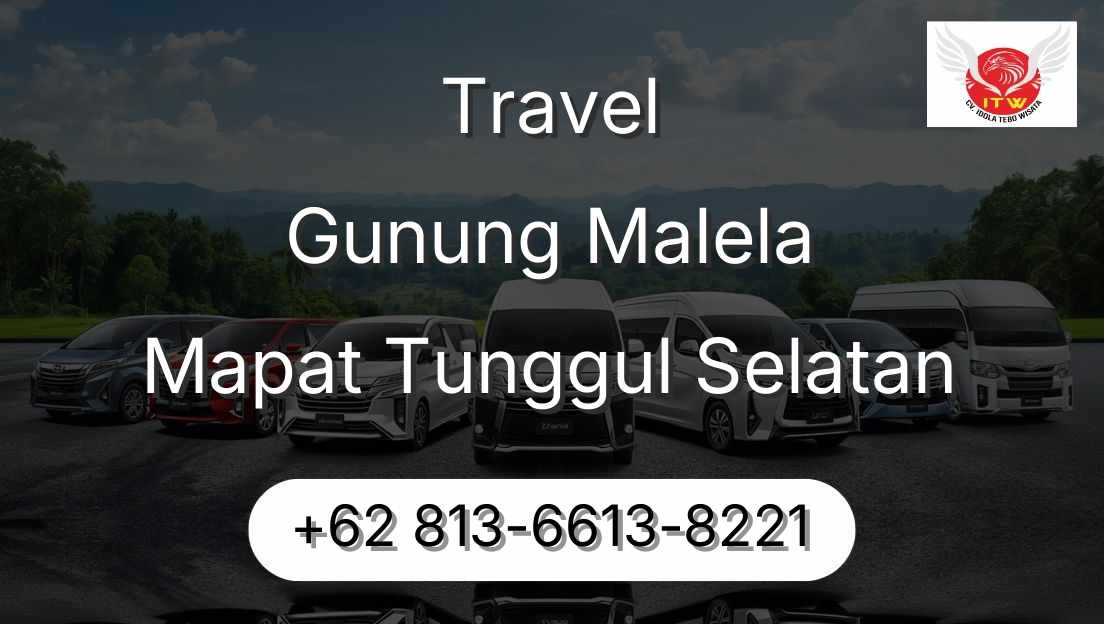 Travel Gunung Malela Mapat Tunggul Selatan