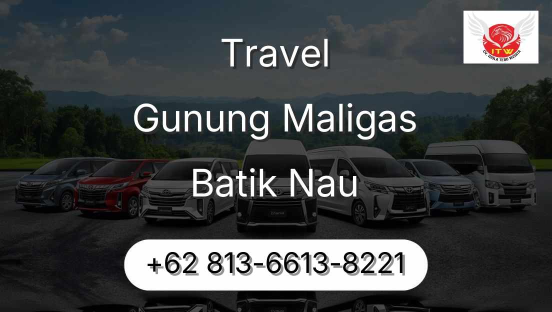Travel Gunung Maligas Batik Nau