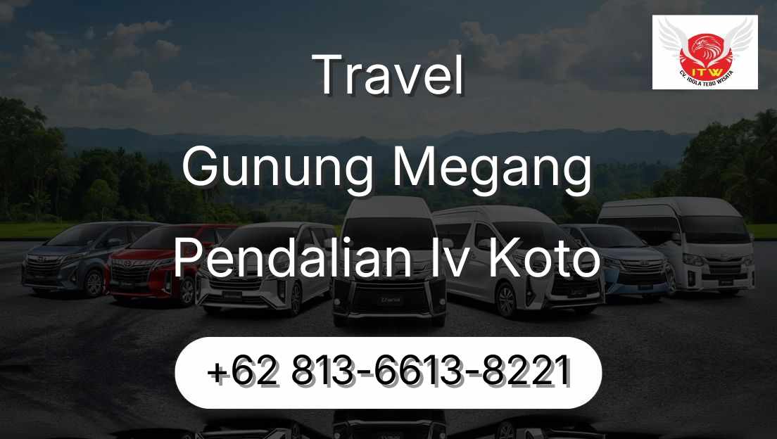 Travel Gunung Megang Pendalian Iv Koto