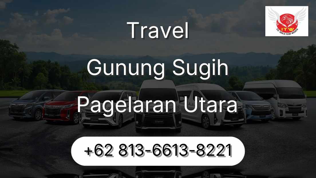 Travel Gunung Sugih Pagelaran Utara