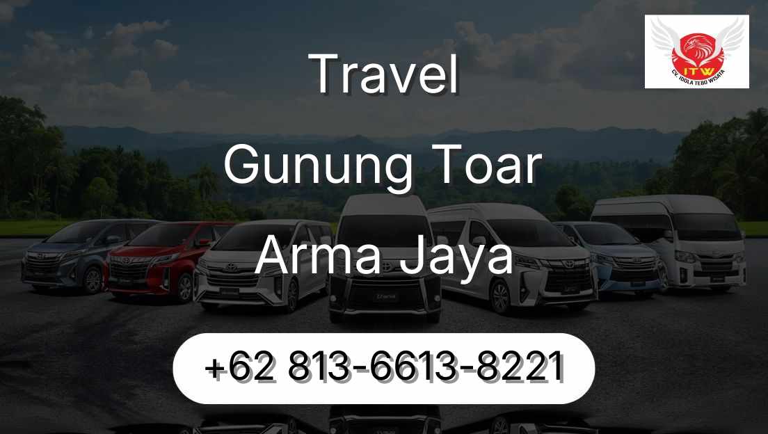 Travel Gunung Toar Arma Jaya
