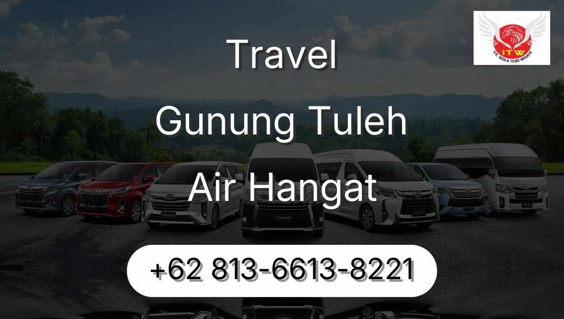 Travel Gunung Tuleh Air Hangat