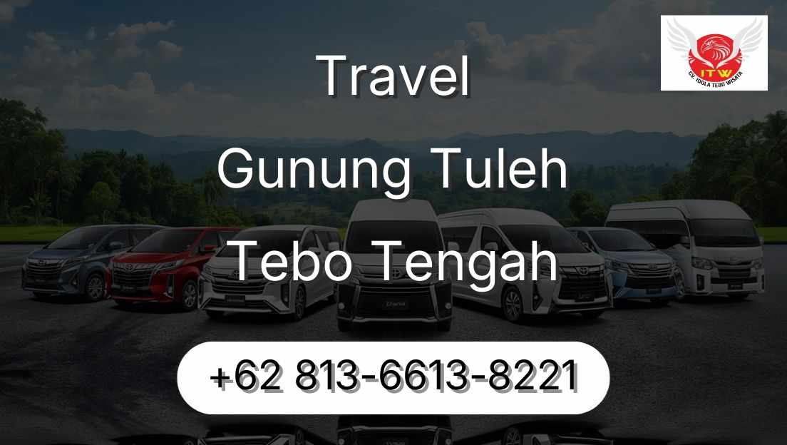 Travel Gunung Tuleh Tebo Tengah