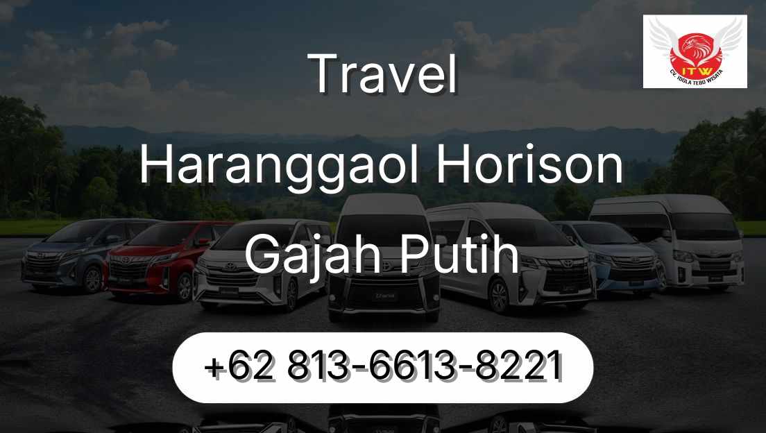 Travel Haranggaol Horison Gajah Putih