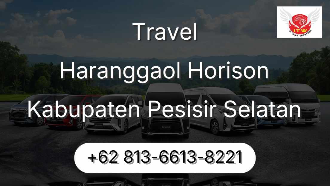 Travel Haranggaol Horison Kabupaten Pesisir Selatan