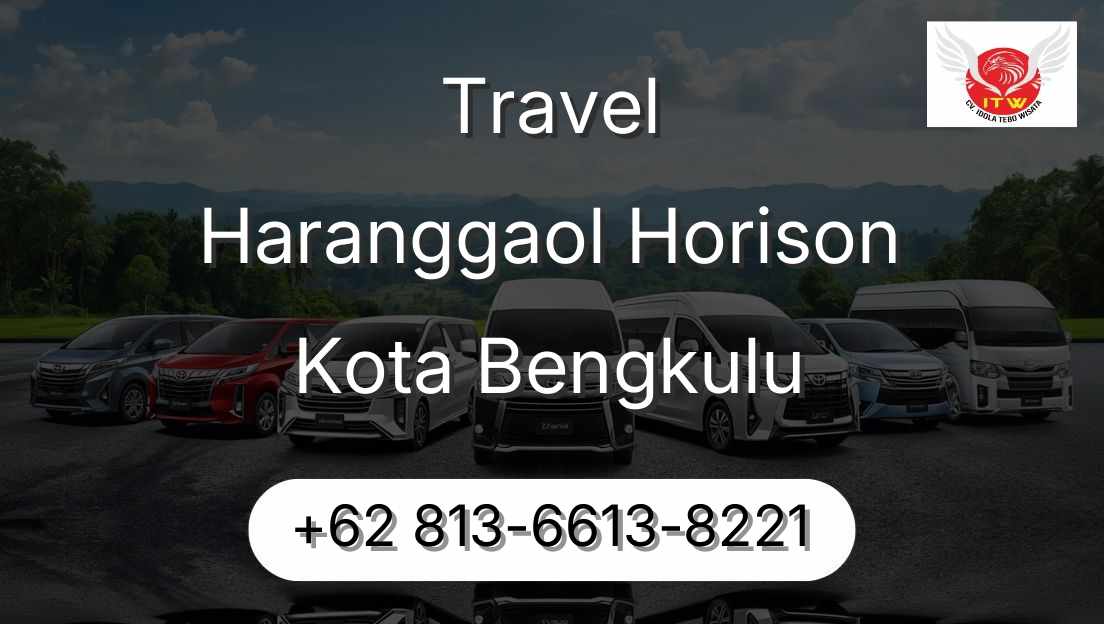 Travel Haranggaol Horison Kota Bengkulu