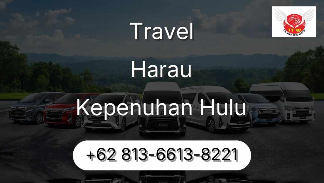 Travel Harau Kepenuhan Hulu