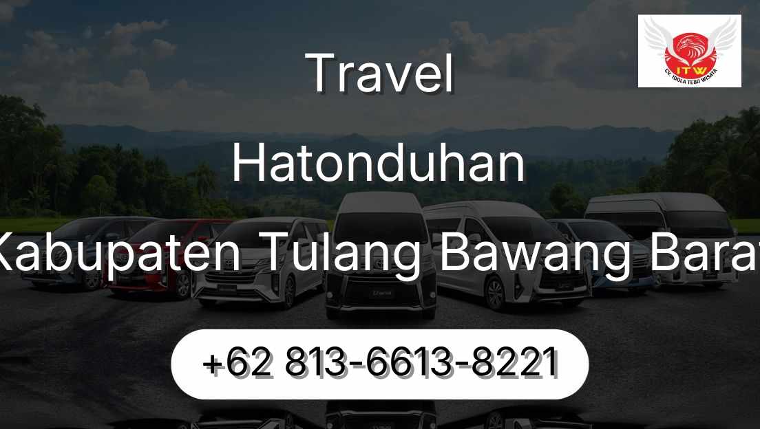 Travel Hatonduhan Kabupaten Tulang Bawang Barat