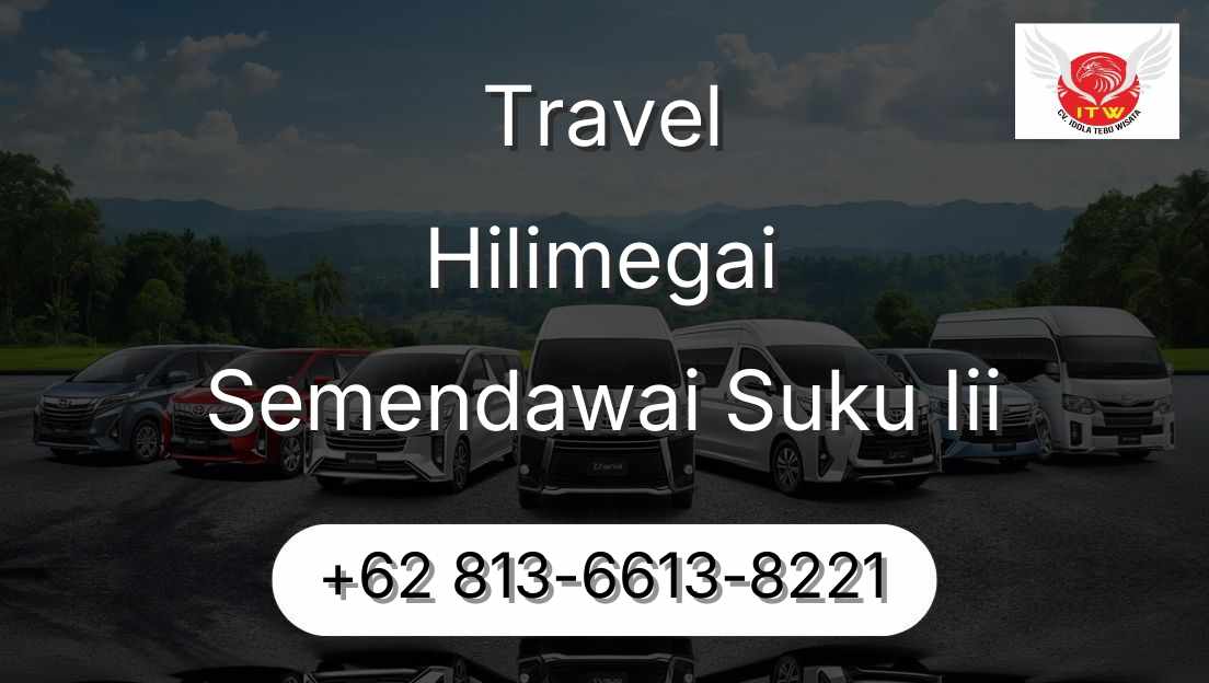Travel Hilimegai Semendawai Suku Iii