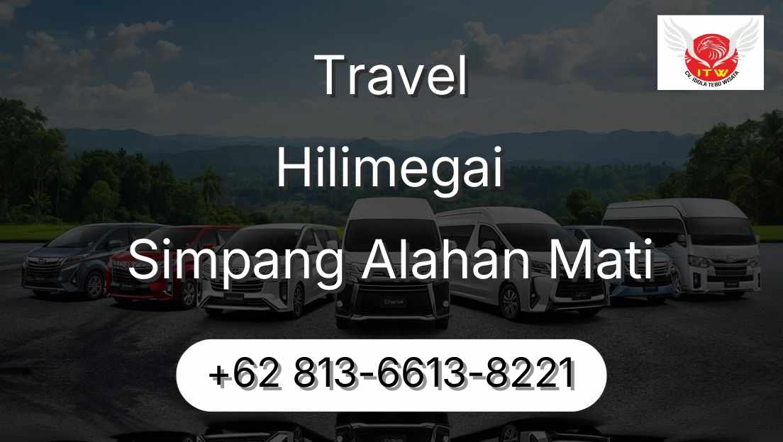 Travel Hilimegai Simpang Alahan Mati