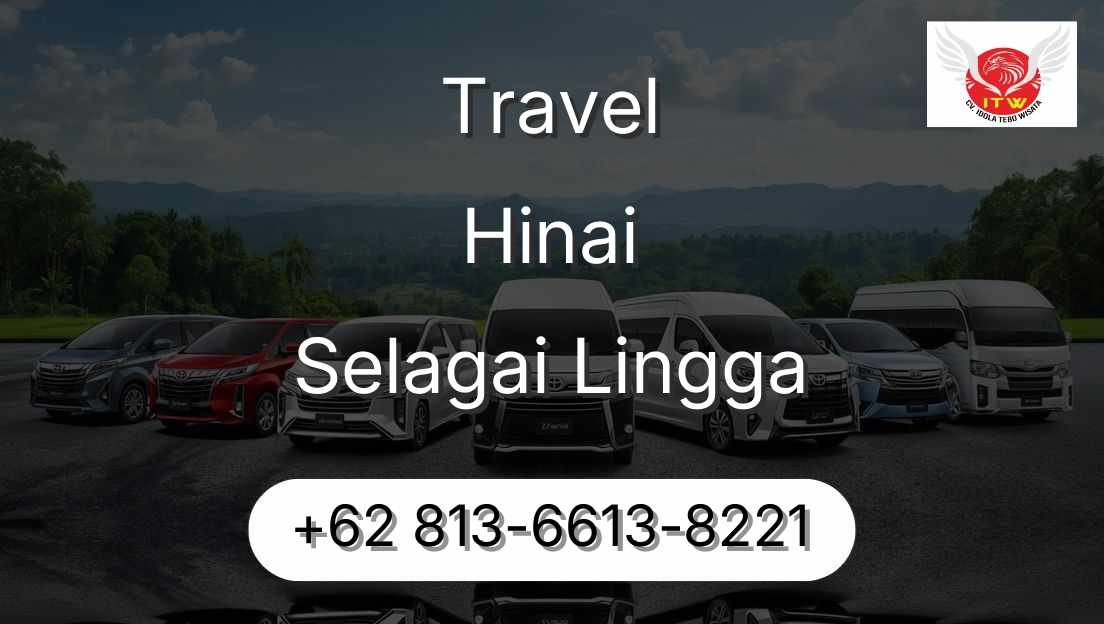 Travel Hinai Selagai Lingga