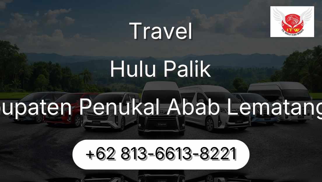 Travel Hulu Palik Kabupaten Penukal Abab Lematang Ilir