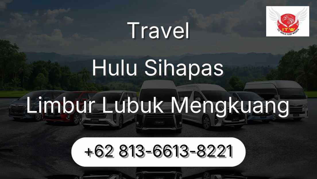Travel Hulu Sihapas Limbur Lubuk Mengkuang