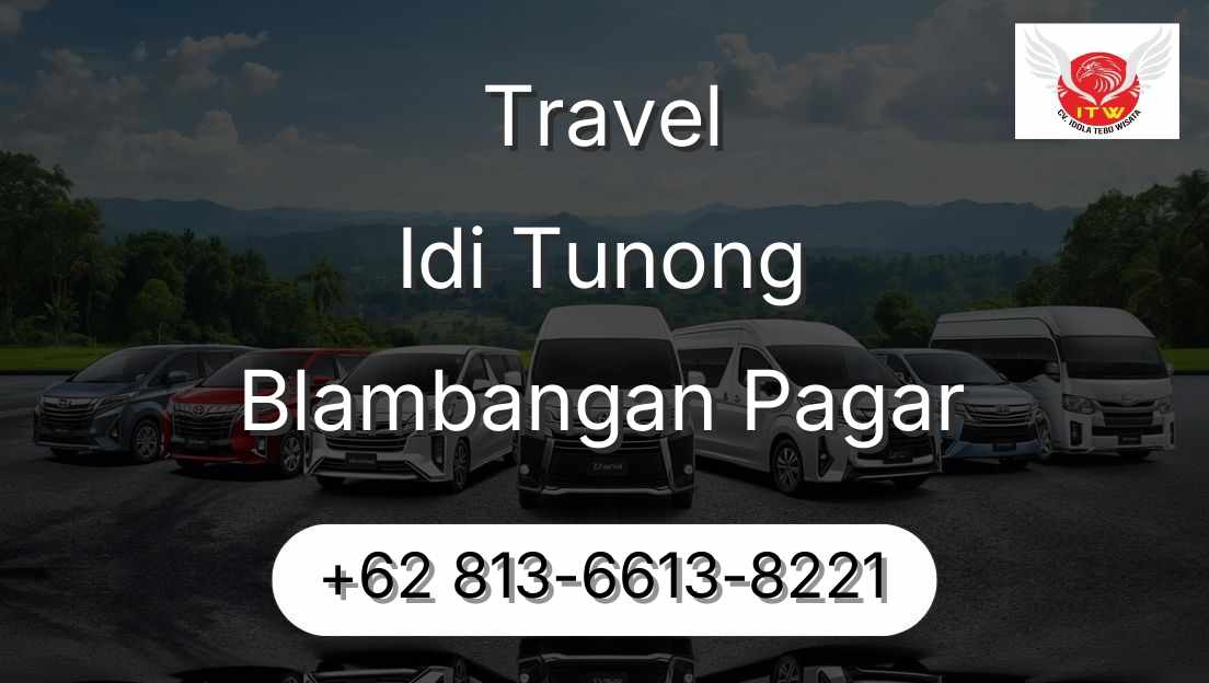 Travel Idi Tunong Blambangan Pagar