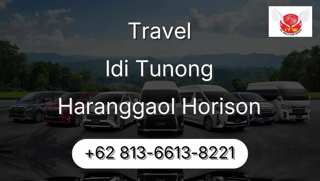 Travel Idi Tunong Haranggaol Horison