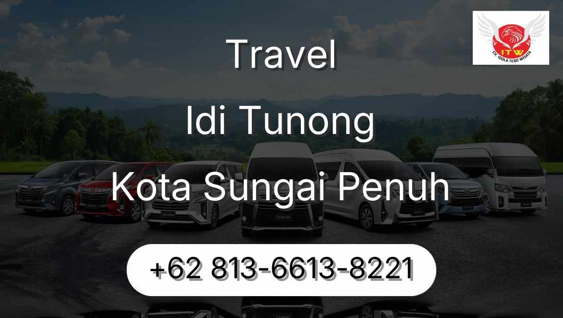 Travel Idi Tunong Kota Sungai Penuh