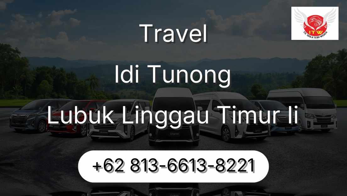Travel Idi Tunong Lubuk Linggau Timur Ii